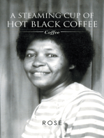 A Steaming Cup of Hot Black Coffee: Coffee