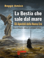 La bestia che sale dal mare - gli Apostoli della Nuova Era: Un avvincente thriller soprannaturale che ti coinvolgerà