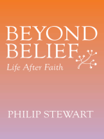 Beyond Belief: Life After Faith