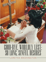 Good-Bye, Worldly Lust; so Long, Sinful Desires