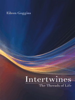 Intertwines: The Threads of Life