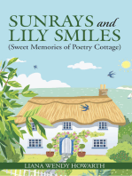 Sunrays and Lily Smiles: (Sweet Memories of Poetry Cottage)