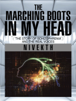 The Marching Boots in My Head: The Story of Schizophrenia and the Real Voices