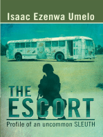 The Escort: Profile of an Uncommon Sleuth