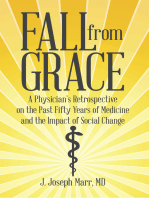 Fall from Grace: A Physician’S Retrospective on the Past Fifty Years of Medicine and the Impact of Social Change