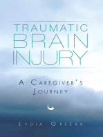 Traumatic Brain Injury: A Caregiver’S Journey