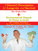 A Doctor’S Prescription for Longevity and Survival: The Perfect Diet + Environmental Hazards & Toxins to Avoid