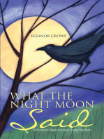 What the Night Moon Said: A Woman's Night Journey Under the Stars