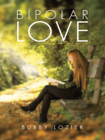 Bipolar Love: Inspirational Poems About Love, Bipolar, and Addiction