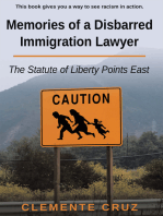 Memories of a Disbarred Immigration Lawyer: The Statute of Liberty Points East