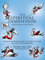 The Spiritual Dimension: Find It in Your Life Easily