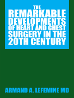 The Remarkable Developments of Heart and Chest Surgery in the 20Th Century