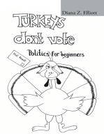 Turkeys Don’T Vote: Politics for Beginners