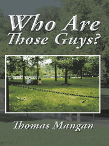Who Are Those Guys? by Thomas Mangan (Ebook) - Read free for 30 days