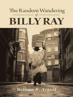 The Random Wandering of Billy Ray