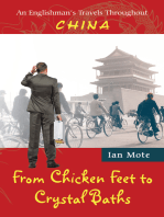 From Chicken Feet to Crystal Baths: An Englishman’S Travels Throughout China