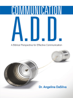 Communication A.D.D.: A Biblical Perspective for Effective Communication