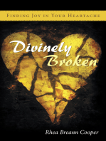 Divinely Broken: Finding Joy in Your Heartache