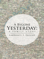 A Bygone Yesterday: a Family Story