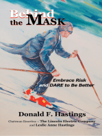 Behind the Mask: Embrace Risk and Dare to Be Better