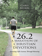 26.2 – a Marathon of Christian Devotions: Learning Life's Lessons Through Running