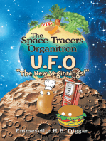 The Space Tracers Organitron U.F.O: "The New Veginnings!"