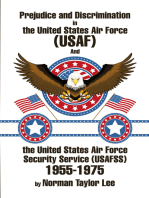 Prejudice and Discrimination in the United States Air Force (Usaf) and the United States Air Force Security Service (Usafss) 1955-1975