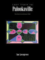Last Train to Palookaville: The Life of an Unknown Artist
