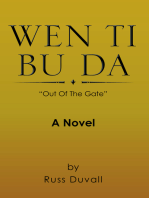 Wen Ti Bu Da: Out of the Gate