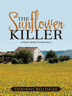 The Sunflower Killer: A Book About Forgiveness