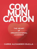 Communication: The Heart of Organizational Leadership