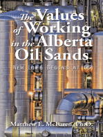 The Values of Working in the Alberta Oil Sands