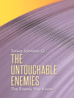 The Untouchable Enemies: The Enemy You Know