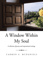 A Window Within My Soul: A Collection of Poetry and Inspirational Writings.