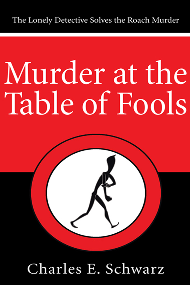 Murder at the Table of Fools by Charles E. Schwarz (Ebook) - Read free ...