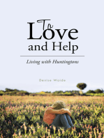 To Love and Help: Living with Huntingtons