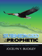 Submerged in the Prophetic