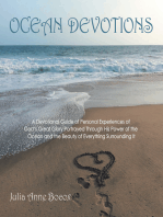 Ocean Devotions: A Devotional Guide of Personal Experiences of God’S Great Glory Portrayed Through His Power of the Ocean and the Beauty of Everything Surrounding It