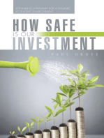 How Safe Is Our Investment: Rethinking a Pathway for a Dynamic Economic Environment