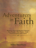 Adventurers in Faith: Memoirs of an Appalachian Ministry Two People – One Vision – Faith Practical Actions and a Farm