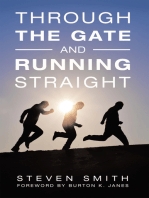 Through the Gate and Running Straight