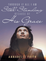 Through It All I Am Still Standing Because of His Grace