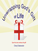 Unwrapping God’S Gift of Life