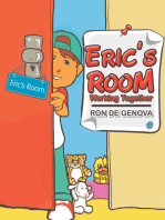 Eric’S Room: "Working Together".