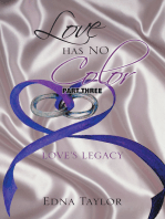 Love Has No Color: Love's Legacy: Love's Legacy