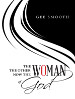 The Woman the Other Woman Now the Woman of God