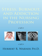 Stress, Burnout, and Addiction in the Nursing Profession