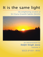 It Is the Same Light: The Enlightening Wisdom of Sri Guru Granth Sahib (Sggs)