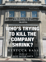 Company Inc: 2Nd Editon: Who’S Trying to Kill the Company Shrink? 2Nd Edition
