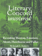 Literary Concord Uncovered: Revealing Emerson, Thoreau, Alcott, Hawthorne, and Fuller